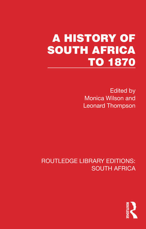 Book cover of A History of South Africa to 1870 (Routledge Library Editions: South Africa #21)