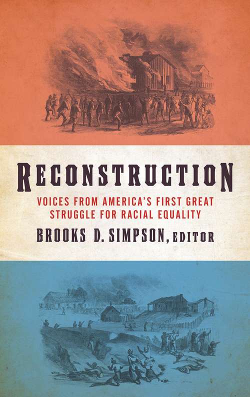 Book cover of Reconstruction: Voices from America's First Great Struggle for Racial Equality