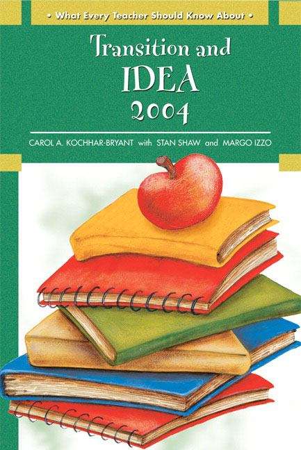 Book cover of What Every Teacher Should Know About Transition and IDEA 2004