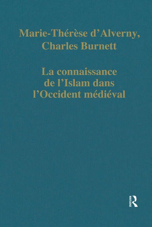 Book cover of La connaissance de l'Islam dans l'Occident médiéval (Variorum Collected Studies)