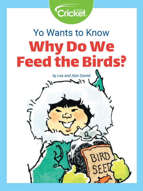 Book cover of Yo Wants to Know: Why Do We Feed the Birds?