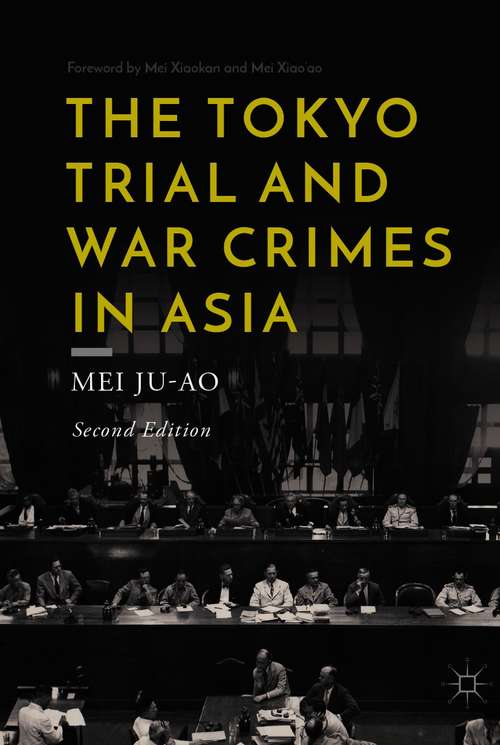 Book cover of The Tokyo Trial and War Crimes in Asia (2nd ed. 2020)