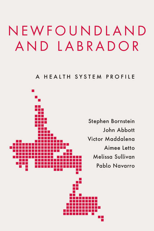 Book cover of Newfoundland and Labrador: A Health System Profile (Provincial and Territorial Health System Profiles)