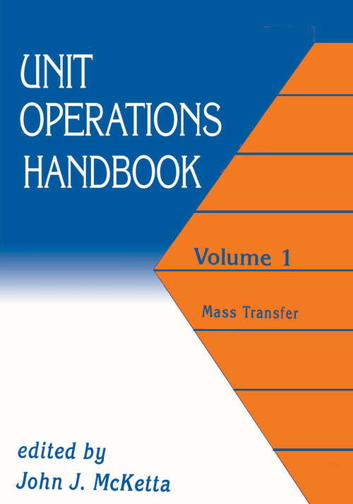 Book cover of Unit Operations Handbook: Volume 1 (In Two Volumes)