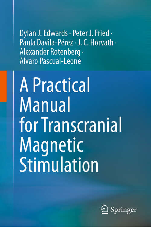 Book cover of A Practical Manual for Transcranial Magnetic Stimulation