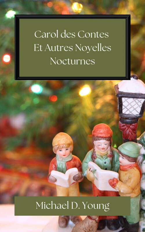 Book cover of Carol des Contes Et Autres Noyelles Nocturnes