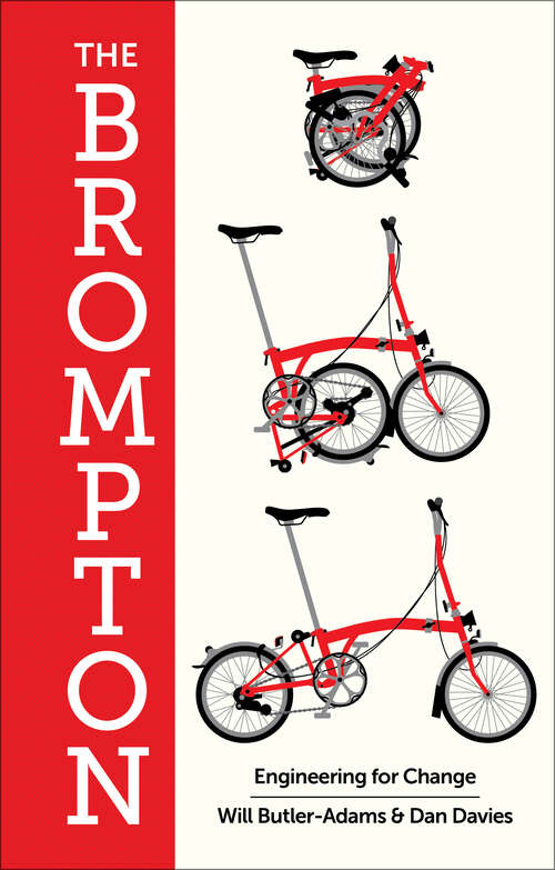 Book cover of The Brompton: Engineering For Change