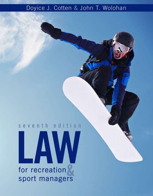 Book cover of Law for Recreation and Sport Managers (Seventh Edition)