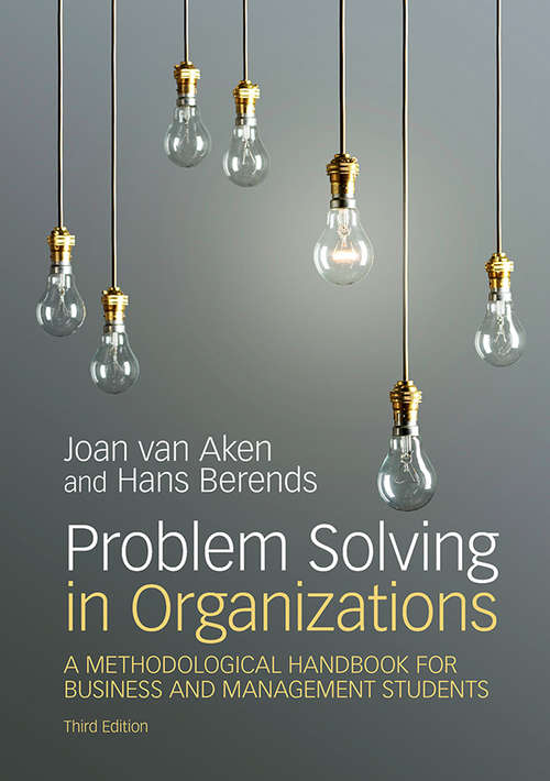 Book cover of Problem Solving in Organizations (3rd Edition): A Methodological Handbook for Business and Management Students