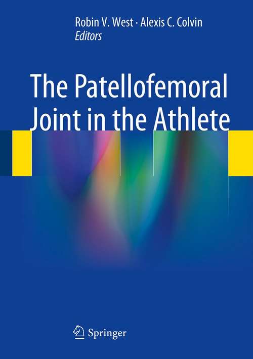 Book cover of The Patellofemoral Joint in the Athlete