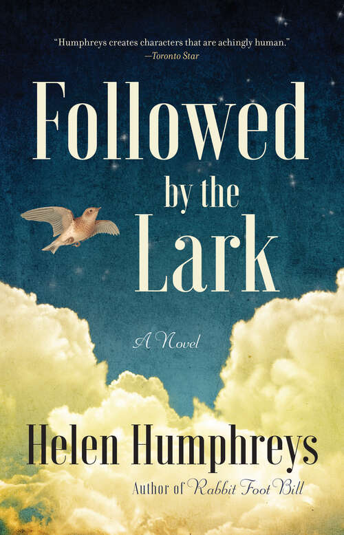 Book cover of Followed by the Lark: A Novel