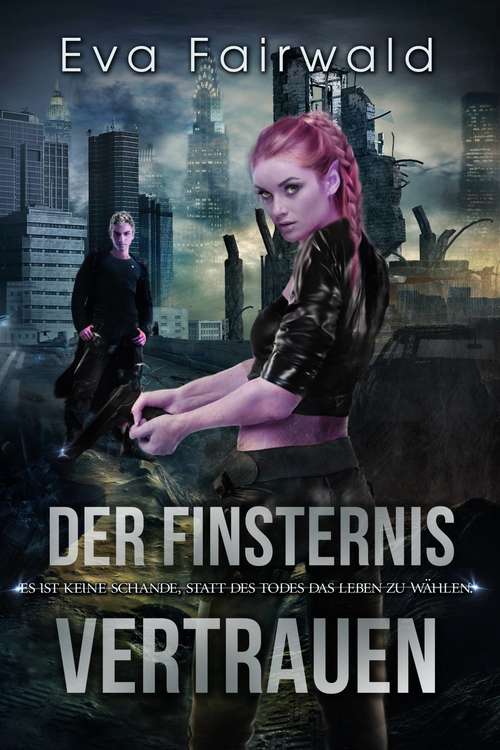 Book cover of Der Finsternis vertrauen