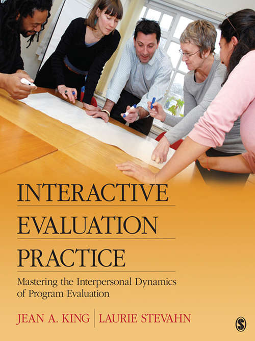 Book cover of Interactive Evaluation Practice: Mastering the Interpersonal Dynamics of Program Evaluation