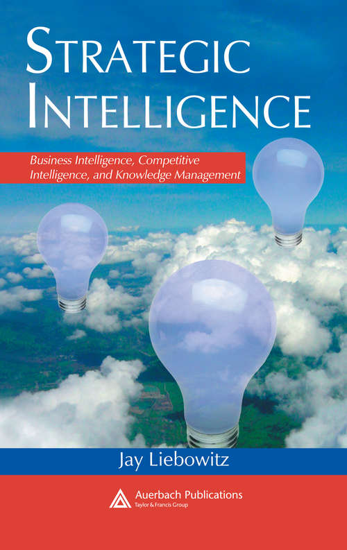 Book cover of Strategic Intelligence: Business Intelligence, Competitive Intelligence, and Knowledge Management