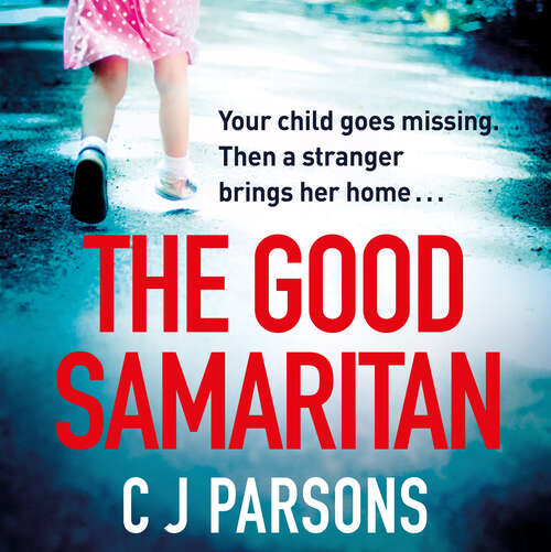 Book cover of The Good Samaritan: An unputdownable page-turner with a heart-wrenching twist