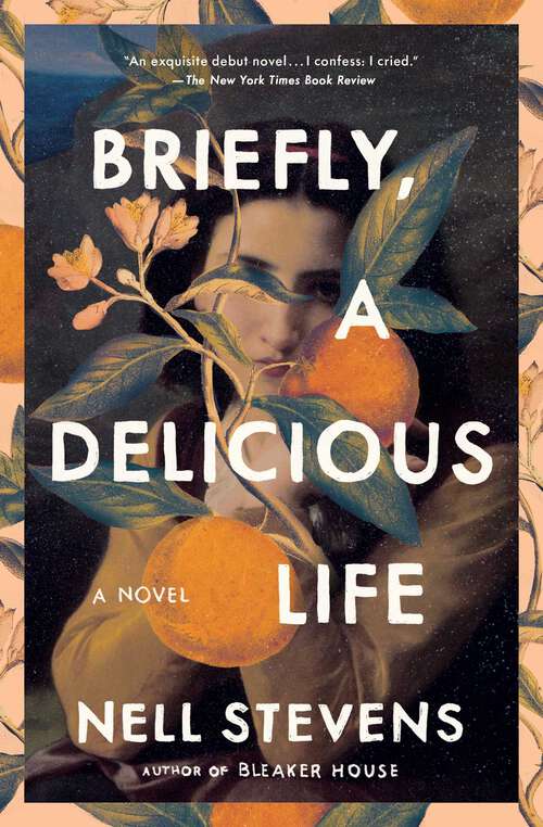 Book cover of Briefly, A Delicious Life: A Novel