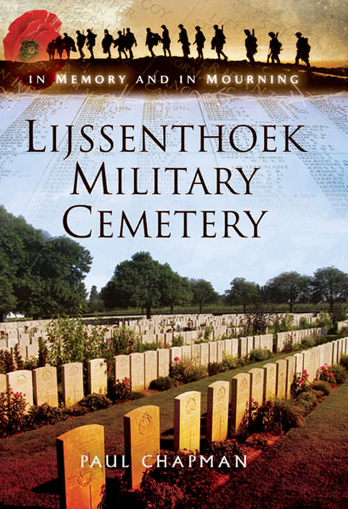 Book cover of Lijssenthoek Military Cemetery (In Memory and in Mourning)