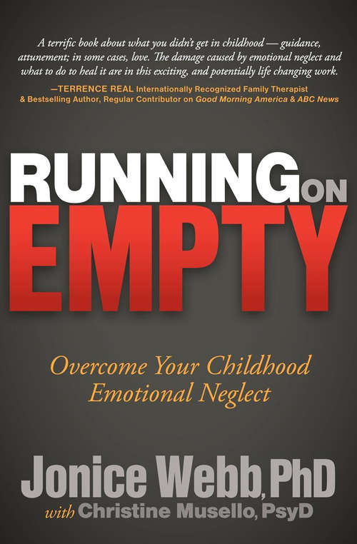 Book cover of Running on Empty: Overcome Your Childhood Emotional Neglect (Digital Original)