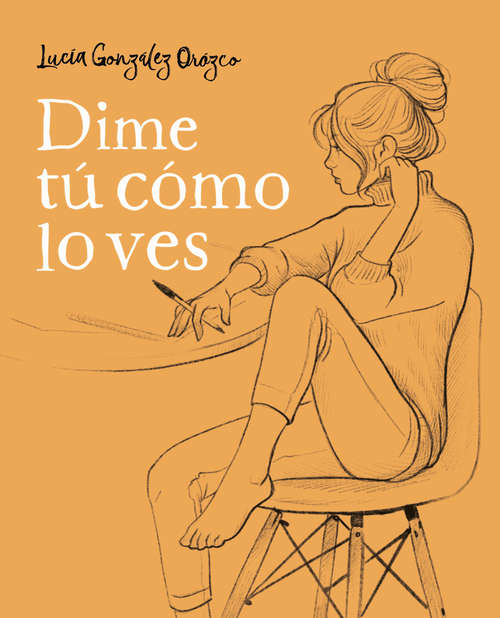 Book cover of Dime tú cómo lo ves