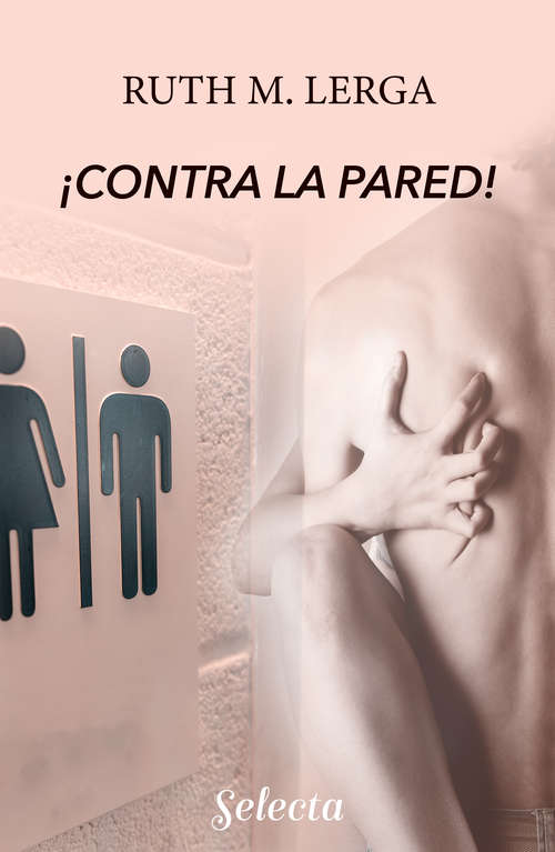 Book cover of ¡Contra la pared!