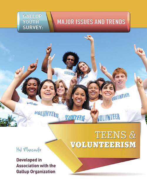 Book cover of Teens & Volunteerism (Gallup Youth Survey: Major Issues and Tr)