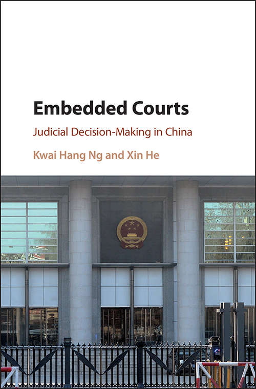 Book cover of Embedded Courts: Judicial Decision-Making in China