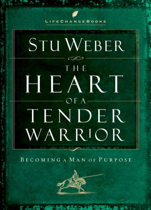 Book cover of The Heart of a Tender Warrior