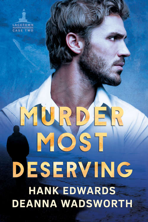 Book cover of Murder Most Deserving (Lacetown Murder Mysteries #2)