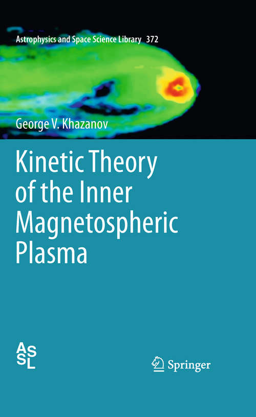 Book cover of Kinetic Theory of the Inner Magnetospheric Plasma