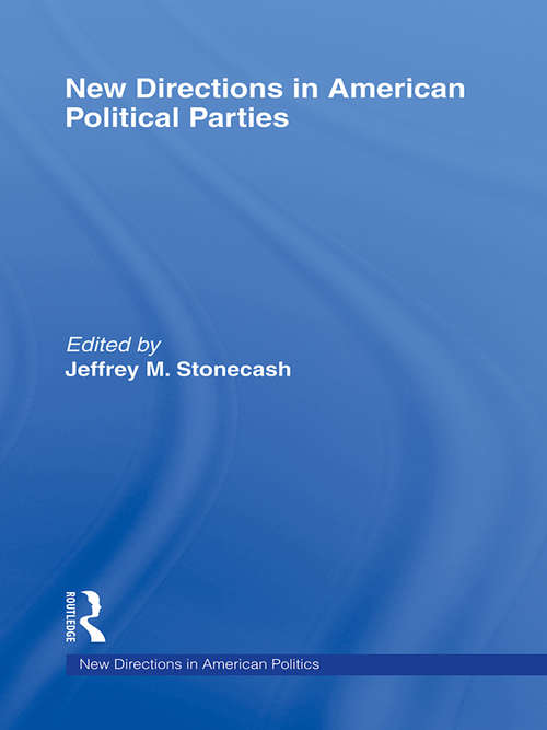 Book cover of New Directions in American Political Parties