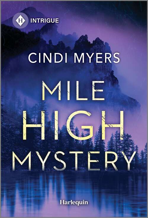 Book cover of Mile High Mystery (Original) (Eagle Mountain: Criminal History #1)