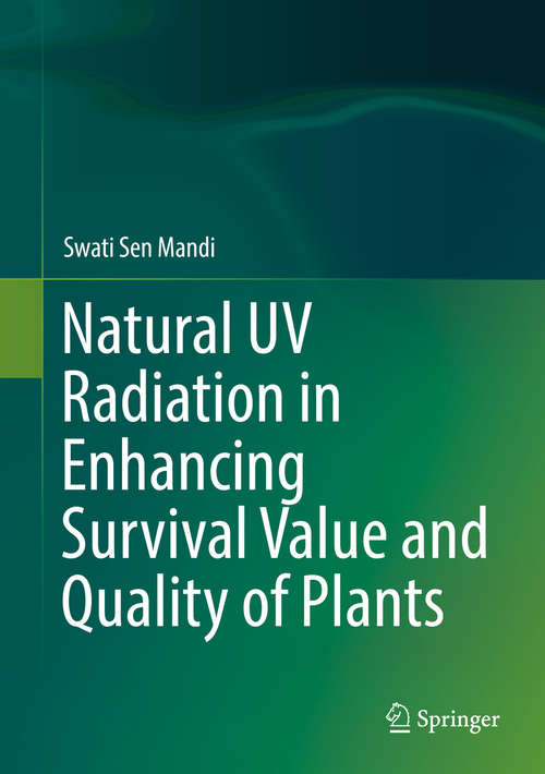 Book cover of Natural UV Radiation in Enhancing Survival Value and Quality of Plants