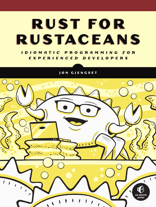 Book cover of Rust for Rustaceans: Idiomatic Programming for Experienced Developers