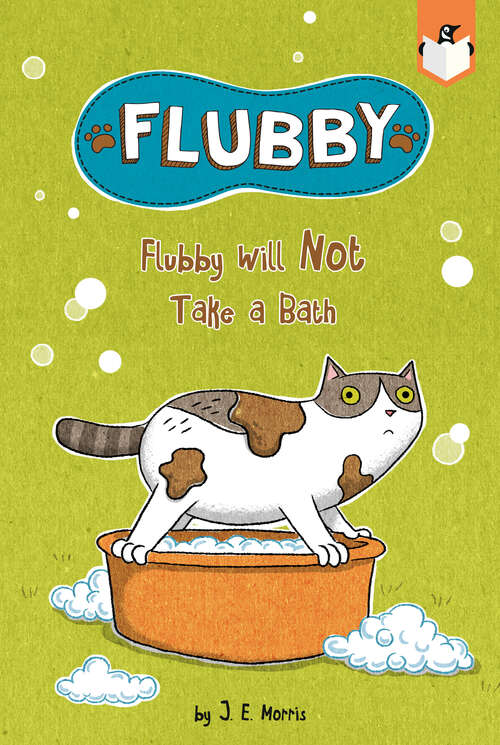 Book cover of Flubby Will Not Take a Bath (Flubby)
