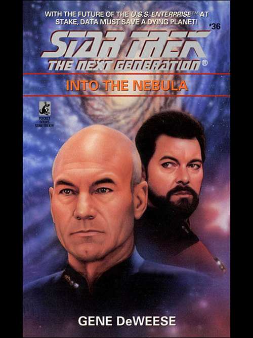 Book cover of Into the Nebula: Into the Nebula (Star Trek: The Next Generation #36)