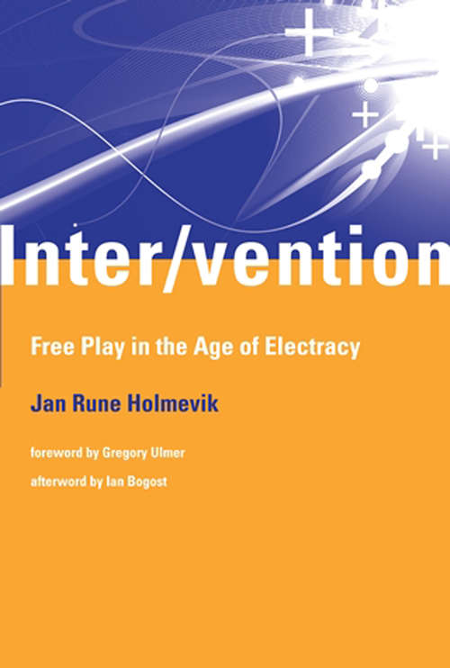 Book cover of Inter/vention: Free Play in the Age of Electracy