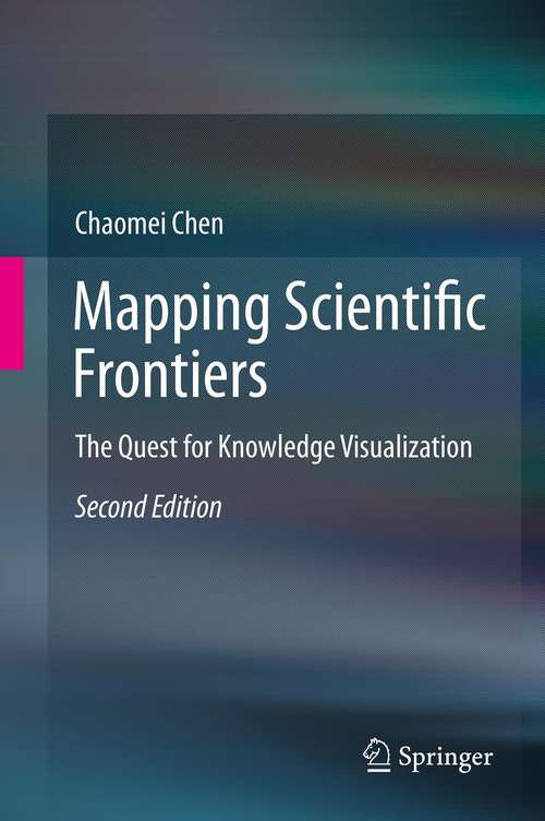 Book cover of Mapping Scientific Frontiers: The Quest for Knowledge Visualization
