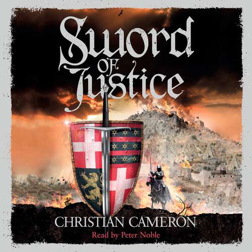 Book cover of Sword of Justice: An epic medieval adventure from the master of historical fiction (Chivalry #4)