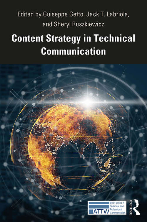 Book cover of Content Strategy in Technical Communication: A How-to Guide (ATTW Series in Technical and Professional Communication)