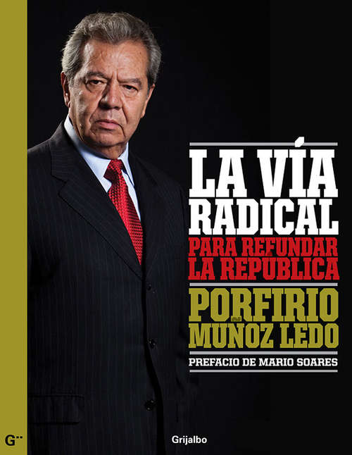 Book cover of La vía radical: para refundar la República