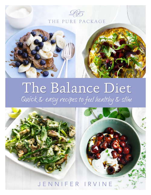 Book cover of Pure Package The Balance Diet: Quick And Easy Recipes To Feel Healthy And Slim
