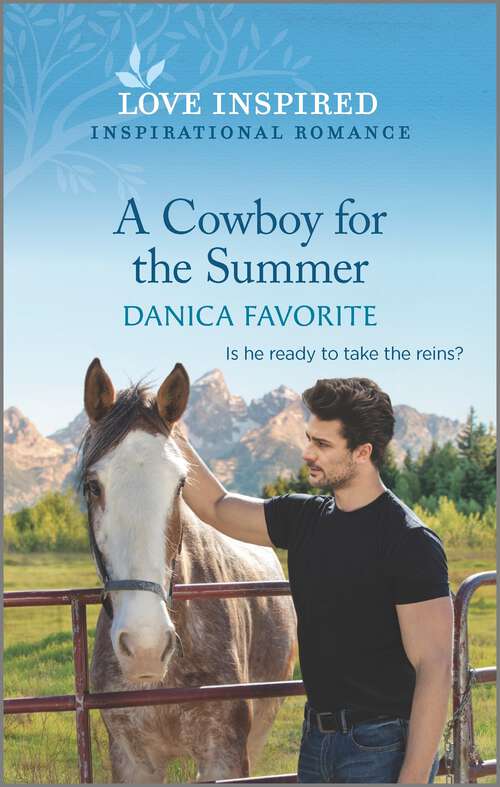 Book cover of A Cowboy for the Summer: An Uplifting Inspirational Romance (Original) (Shepherd's Creek #3)