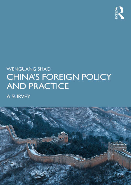 Book cover of China’s Foreign Policy and Practice: A Survey