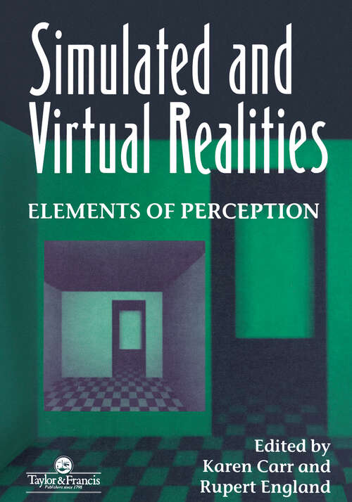 Book cover of Simulated And Virtual Realities: Elements Of Perception