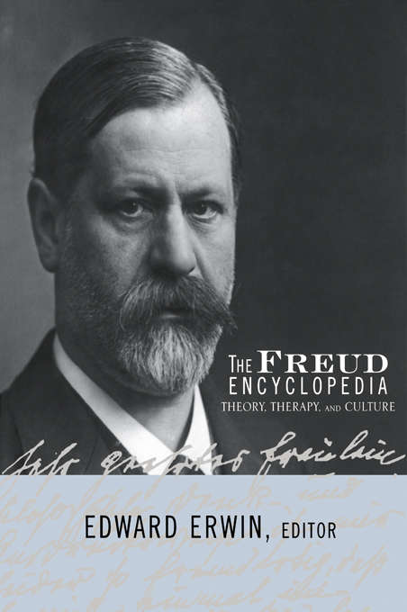 Book cover of The Freud Encyclopedia: Theory, Therapy, and Culture