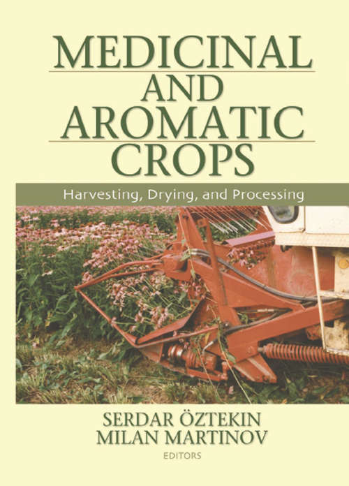 Book cover of Medicinal and Aromatic Crops: Harvesting, Drying, and Processing