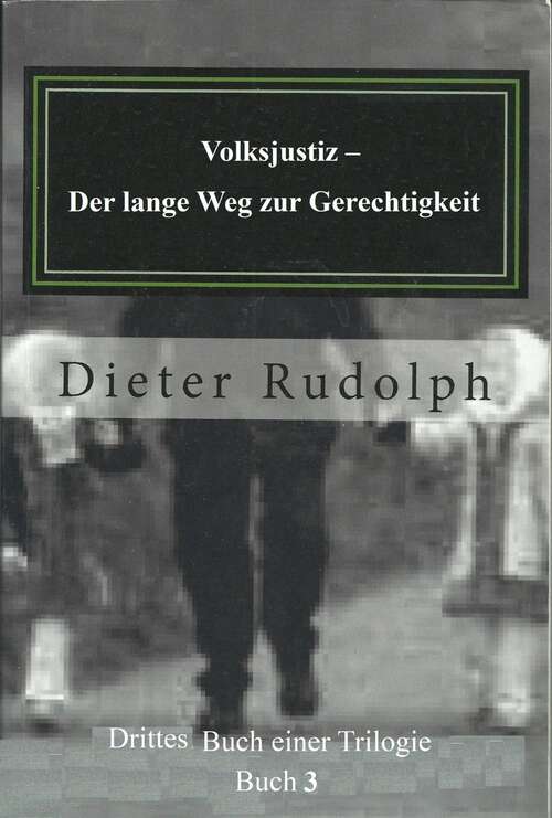 Book cover of Volksjustiz - Der lange Weg zur Gerechtigkeit: Zweites Buch Einer Trilogie