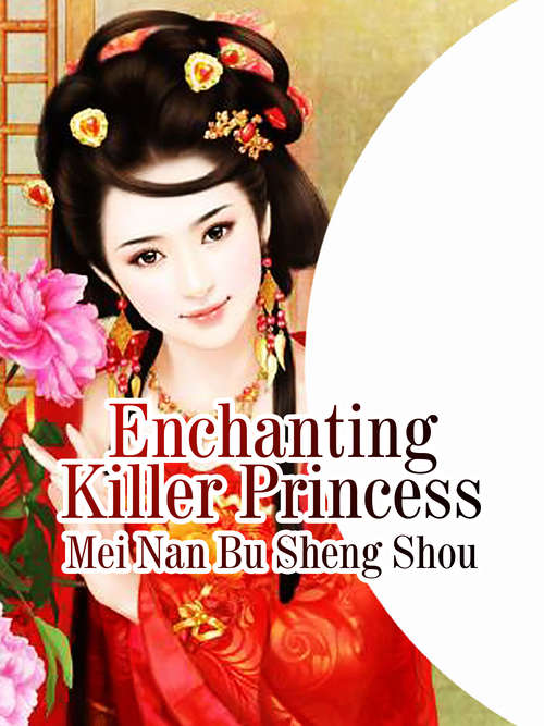 Book cover of Enchanting Killer Princess: Volume 2 (Volume 2 #2)