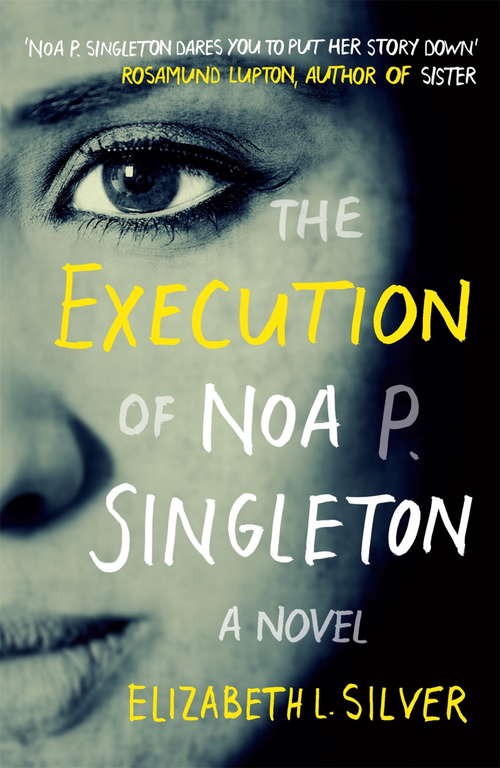 Book cover of The Execution of Noa P. Singleton