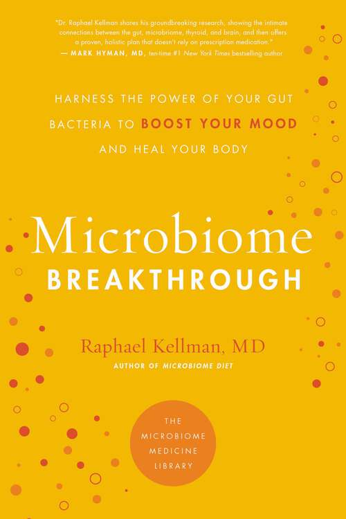 Book cover of The Whole Brain: The Microbiome Solution to Heal Depression, Anxiety, and Mental Fog without Prescription Drugs (Microbiome Medicine Library)